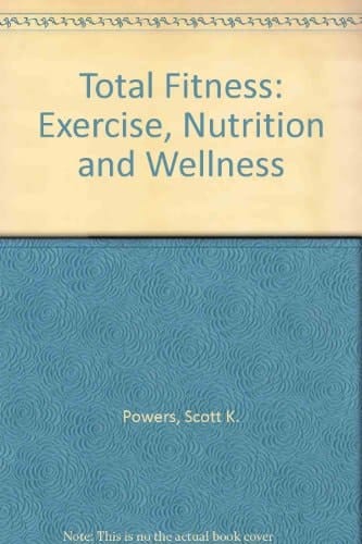 Total Fitness: Exercise, Nutrition and Wellness