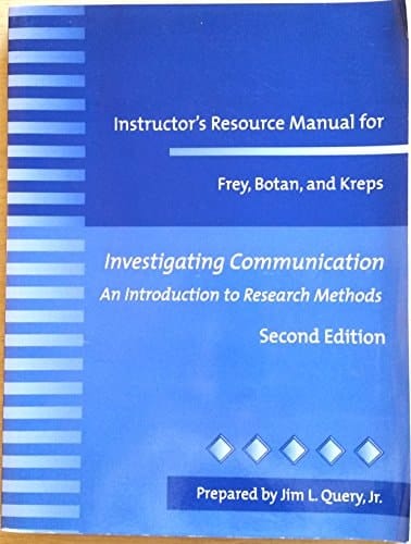 Instructor's Resource Manual For Investigating Communication: An Introduction to Research Methods