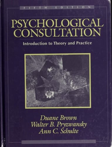 Psychological Consultation: Introduction to Theory and Practice (5th Edition)