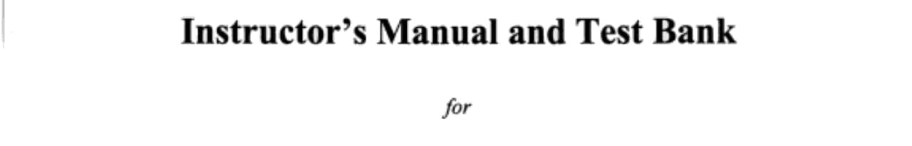 Instructors Manual and Test Bank