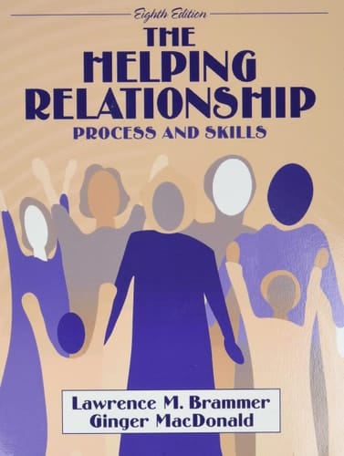 Helping Relationship, The: Process and Skills