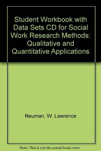 Student Workbook with Data Sets CD for Social Work Research Methods: Qualitative and Quantitative Applications