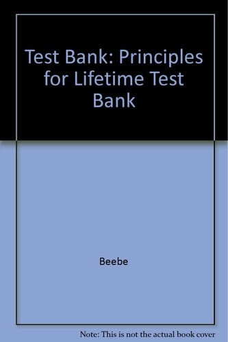 Test Bank: Principles for Lifetime Test Bank