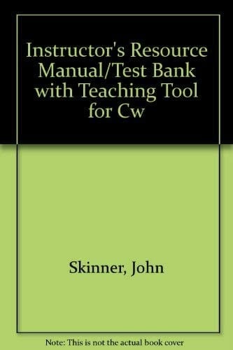 Instructor's Resource Manual/Test Bank with Teaching Tool for Cw