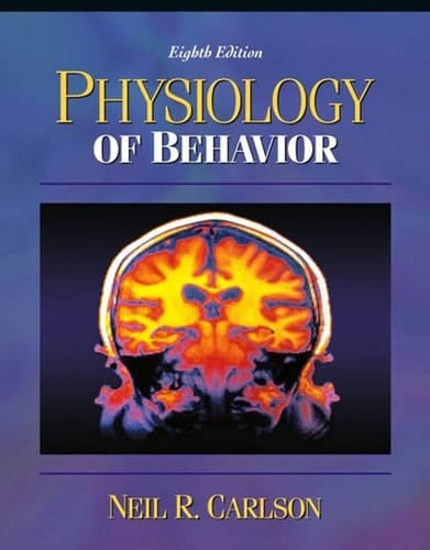 Physiology of Behavior, with Neuroscience Animations & Student Study Guide (8th, 04) by Carlson, Neil R - Carlson, Mary [Paperback (2003)]