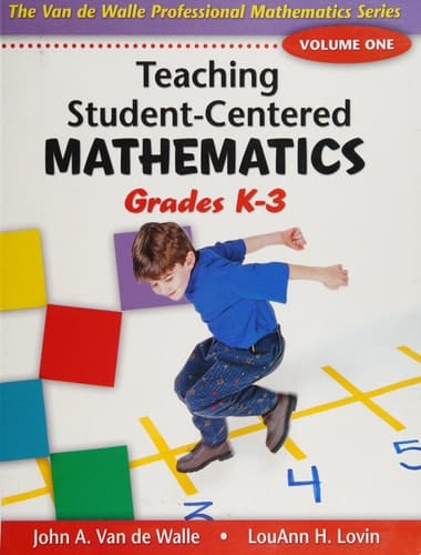 Teaching Student-Centered Mathematics: Grades K-3