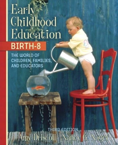 Early Childhood Education, Birth-8: The World of Children, Families, and Educators (3rd Edition)