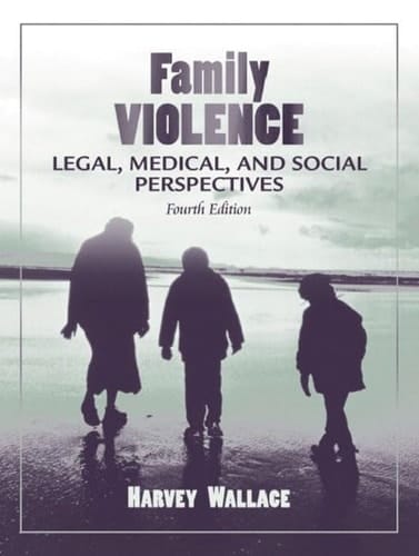Family Violence: Legal, Medical, and Social Perspectives