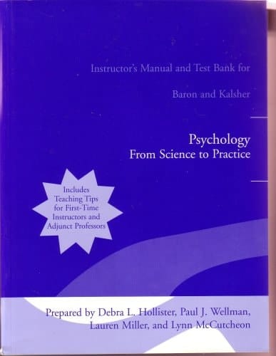 Psychology: From Science to Pratice (Instructor's Manual and Test Bank for Baron