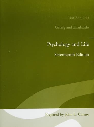 Test Bank for Gerrig and Zimbardo, Psychology and Life