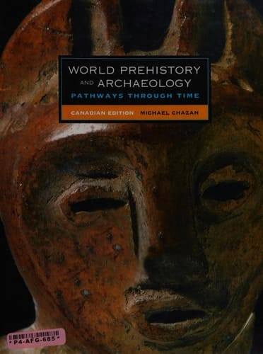 World Prehistory and Archaeology, Canadian Edition