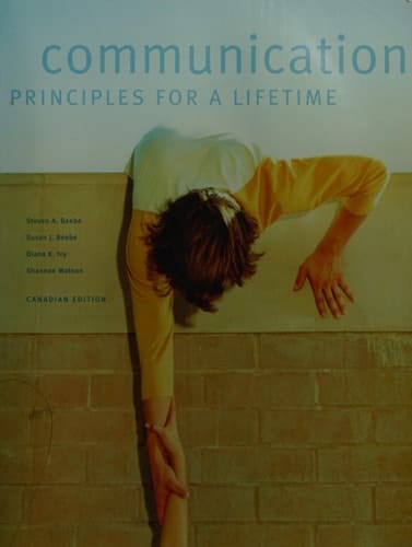 Communication: Principles for a Lifetime, First Canadian Edition
