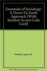 Essentials of Sociology: A Down-To-Earth Approach