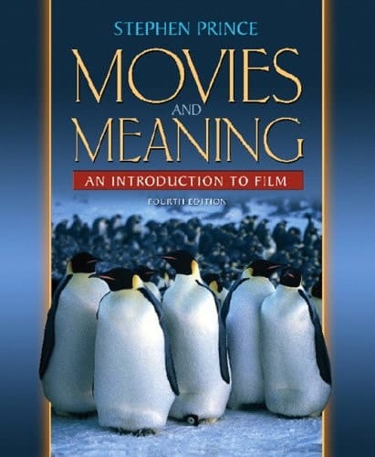 Movies and Meaning: An Introduction to Film (4th Edition)