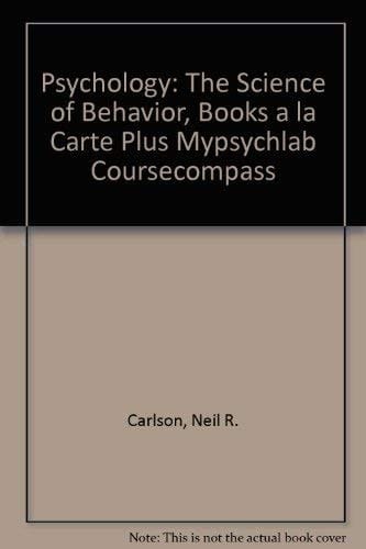 Psychology: The Science of Behavior, Books a la Carte Plus Mypsychlab Coursecompass