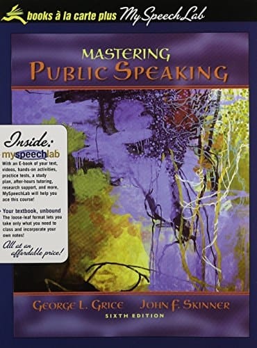 Mastering Public Speaking, Books a la Carte Plus MySpeechLab CourseCompass (6th Edition)
