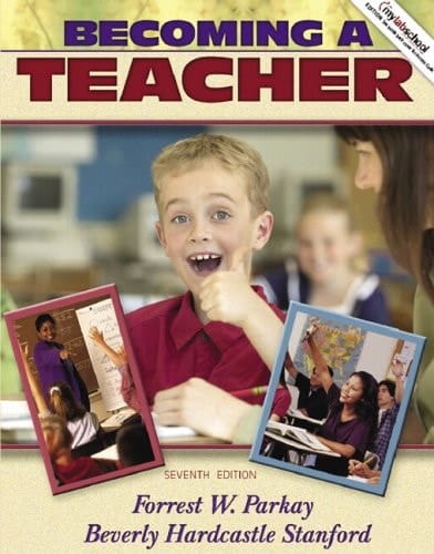 Becoming a Teacher (with MyLabSchool) (7th Edition)