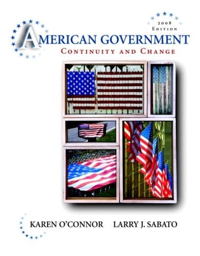 American Government: Continuity and Change, 2008 Edition Value Pack (includes MyPoliSciLab Student Access for American Government & Georgia State Politics (Longman State Politics Series) )