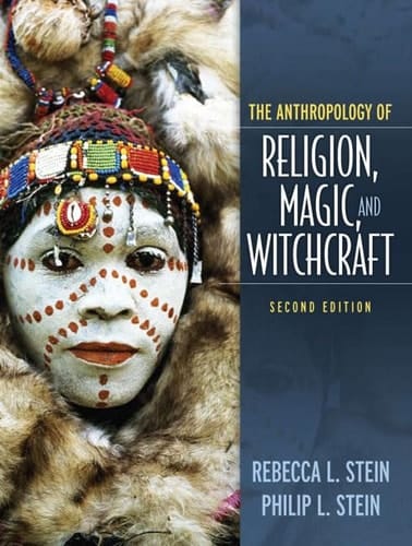 The Anthropology of Religion, Magic, and Witchcraft