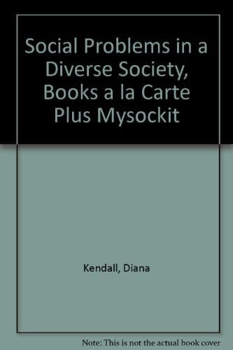 Social Problems in a Diverse Society, Books a la Carte Plus Mysockit