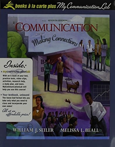 Communication: Making Connections, Books a la Carte Plus MyCommunicationLab CourseCompass (7th Edition)