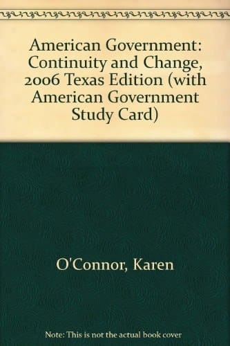 American Government: Continuity and Change, 2006-texas Edition With American Government Study Card
