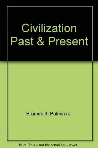 Civilization Past & Present