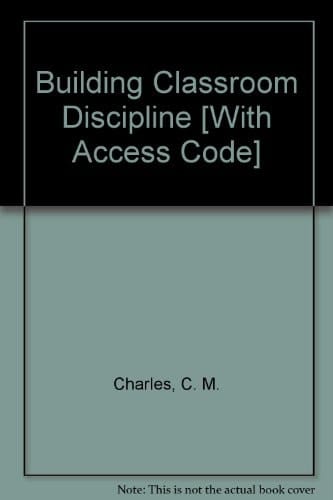 Building Classroom Discipline [With Access Code]