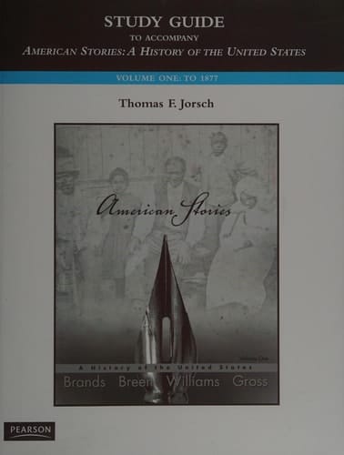 Study Guide for American Stories: A History of the United States, Vol. 1