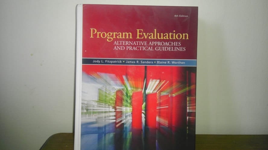 Program Evaluation: Alternative Approaches and Practical Guidelines