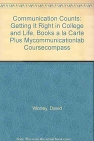 Communication Counts: Getting It Right in College and Life, Books a La Carte Plus Mycommunicationlab Coursecompass