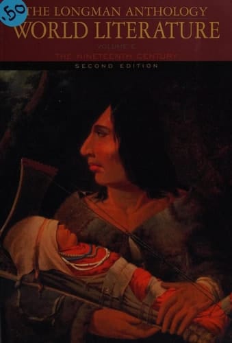 Longman Anthology of World Literature, The: The Nineteenth Century, Volume E