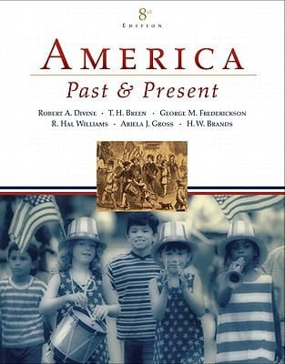 America Past and Present, Combined Volume Value Package (Includes Primary Source: Documents in U.S. History (CD- ROM))
