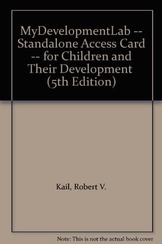 Children and Their Development + Mydevelopmentlab Student Access Code Card