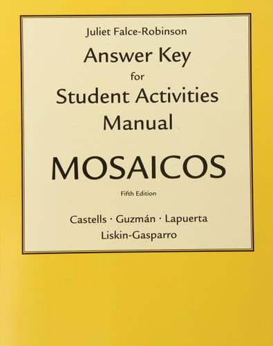 Answer Key for Mosaicos: Spanish as a World Language
