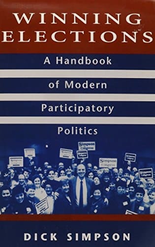 Winning Elections: A Handbook In Modern Participatory Politics- (Value Pack w/MySearchLab)