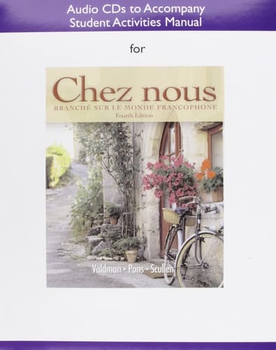 Audio CDs for the Student Activities Manual for Chez Nous: to Accompany the Student Activities Manual: Branche Sur Le Monde (English and French Edition)