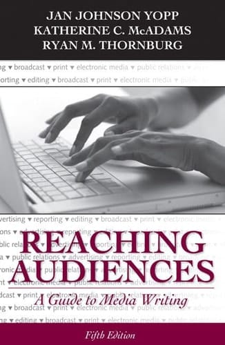 Reaching Audiences: A Guide to Media Writing