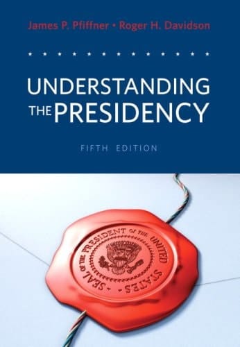 Understanding The Presidency- (Value Pack w/MySearchLab)