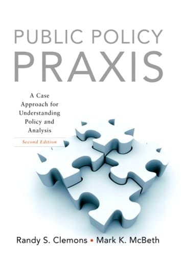 Public Policy Praxis- (Value Pack w/MySearchLab) (2nd Edition)