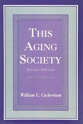This Aging Society- (Value Pack w/MyLab Search) (2nd Edition)