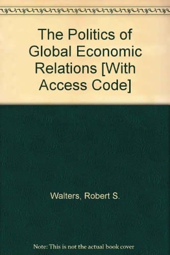 Politics of Global Economic Relations + Mysearchlab
