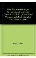 The Western Heritage + Myhistorylab and Pearson Etext: Teaching and Learning, Classroom Edition