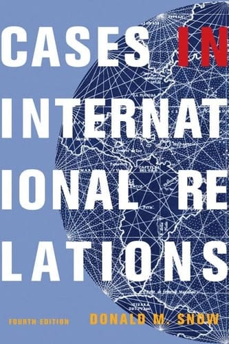 Cases in International Relations (4th Edition)