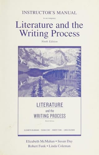 Instructor's Manual to accompany Literature and the Writing Process