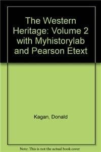 The Western Heritage + Myhistorylab and Pearson Etext