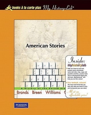 American Stories: A History of the United States, Volume 2, Unbound (for Books a la Carte Plus)