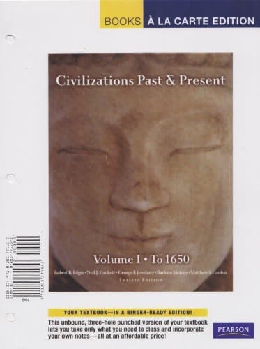 Civilizations Past & Present: To 1650 : Books A la Carte Edition