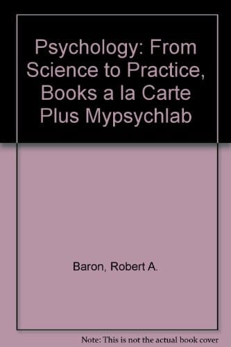 Psychology: From Science to Practice, Books a la Carte Plus MyPsychLab (2nd Edition)
