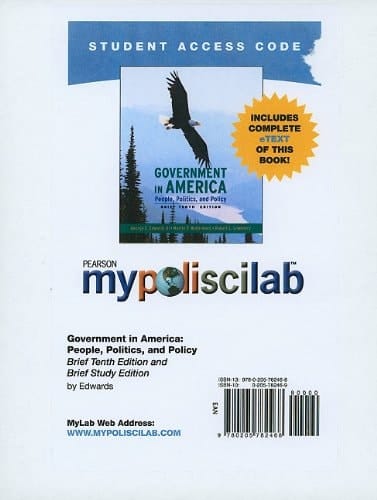 MyPolisciLab Pass Code Includes E-book: Government in America: People, Politics, and Policy